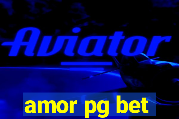 amor pg bet